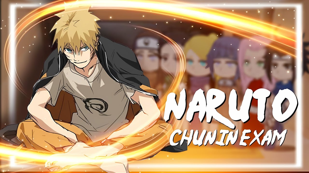 React to Naruto Chunin Exams Arc React To Naruto|| Gacha React