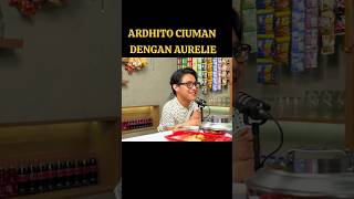 Download Lagu Ardhito Ciuman Sama Aurelie #ardhitopramono #aureliemoeremans #pwk #gofarhilman #podcastindonesia MP3