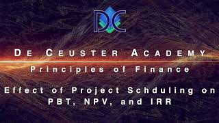 Finance Easy 13 Effect Of Scheduling Of Pbt, Npv, And Irr