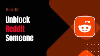 How to Unblock Someone on Reddit !
