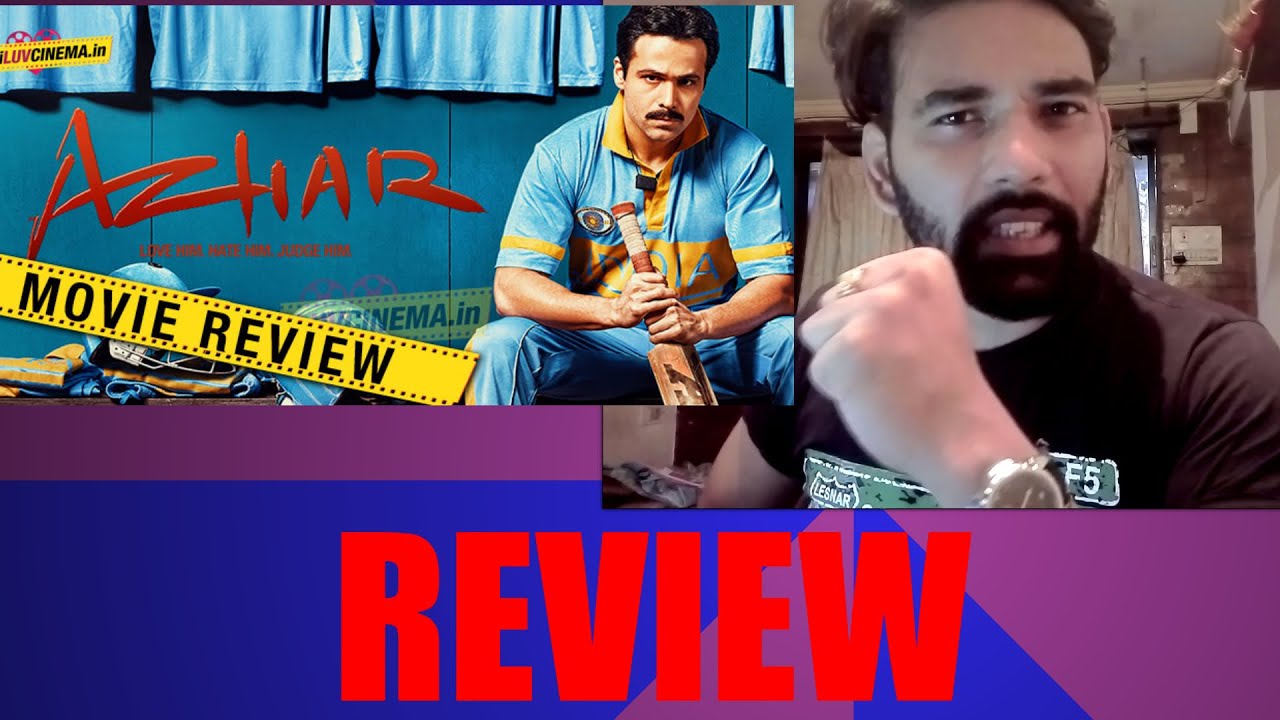 Azhar || Emraan Hashmi || Movie Review - Samir Kumar