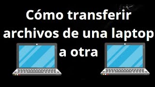 How to transfer files from one laptop to another screenshot 4