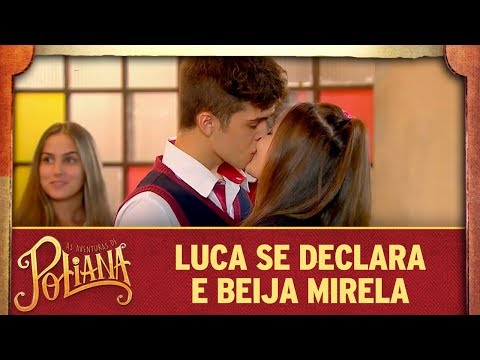 Luca se declara e beija Mirela | As Aventuras de Poliana