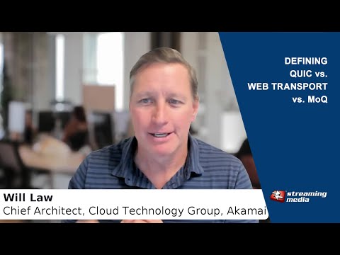 QUIC vs. Web Transport vs. Media Over QUIC - video from Streaming Media