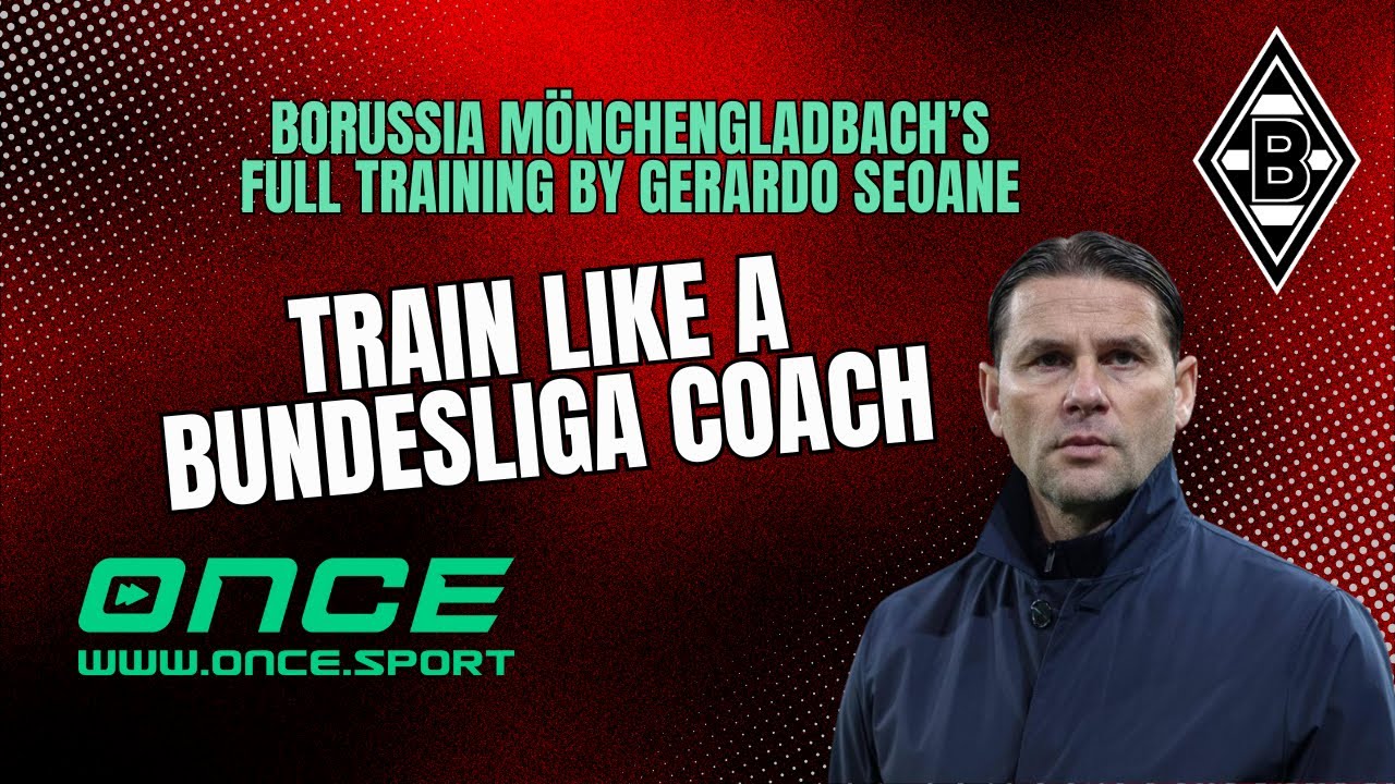 Train Like a Bundesliga Coach 🎯 | Borussia Mönchengladbach’s Full Training by Gerardo Seoane