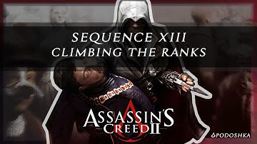 Assassin’s Creed II - Sequence 13 - Climbing the Ranks (No Commentary)