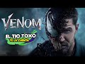 Venom (EL Tio Toxo te La cuenta) | RESUMEN