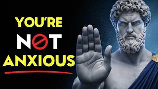 You’re Not Anxious — You’re Trapped in Your Own Mind | Stoic Mindset