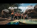 TRIP JELAJAH TAMAN NEGARA MALAYSIA PALING BEST!