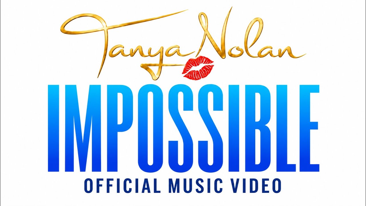 Mira Tanya Nolan - IMPOSSIBLE (Official Music Video) en YouTube Mira Tanya Nolan - IMPOSSIBLE (Official Music Video) en YouTube