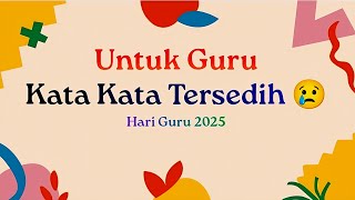 Download Lagu UCAPAN HARI GURU 2025 PALING MENYENTUH HATI  MP3