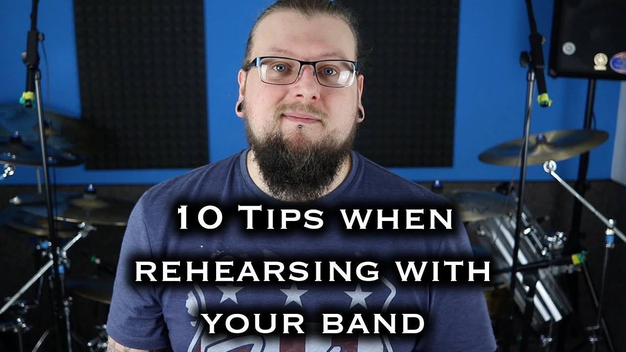 Band Tips REHEARSING with YOUR BAND | 10 Awesome Tips (2018) - YouTube