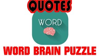 Word Brain Puzzle - Word in a quote - All Answers 1 - 150 screenshot 5