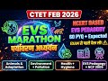 🔥 CTET EXAM FEB 2026 | EVS MARATHON (पर्यावरण अध्ययन) | NCERT + Pedagogy + MCQ PYQ ✅