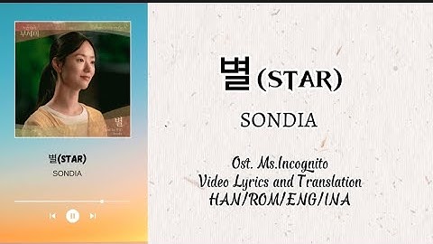 Mix-VideoLyrics/EngSub/SubIndo "별(STAR) by SONDIA [OST. MS.INCOGNITO].