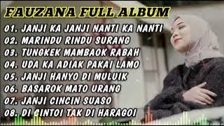 FAUZANA LAGU MINANG TERBARU FULL ALBUM TERPOPULER 2024 🎶 JANJI KA JANJI 🎶 MARINDU RINDU SURANG