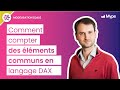 Comment compter des éléments communs en langage DAX