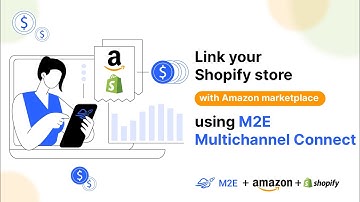 Link your Shopify store with Amazon marketplace using M2E Multichannel Connect