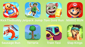 Kick The Buddy, Jetpack Jump, Tom Gold Run, Mario Run, Sausage Run, Terraria, Train Taxi, Slap Kings