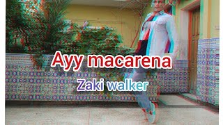 Ayy macarena - tyga (dance clip ) choregraphy by zaki Ayy macarena - tyga (dance clip ) choregraphy by zaki