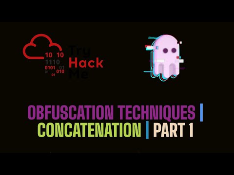 Obfuscation Techniques For AntiVirus Evasion | TryHackMe Obfuscation Principles