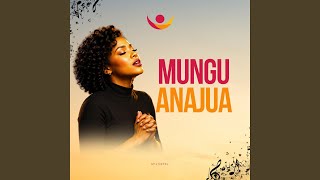 Download Lagu MUNGU ANAJUA Download Lagu MUNGU ANAJUA