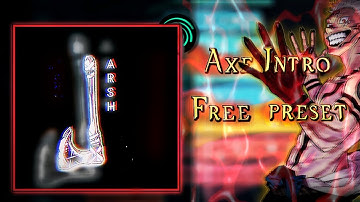 New Axe Intro in Alight Motion , Free Preset by me !!