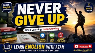 Never Give Up | A 🔥Powerful Story That Will Change Your Mindset | Learn English
