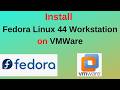 How to Download &amp; Install Fedora Linux 44 Workstation Edition on VMware Step-by-Step Guide 2026