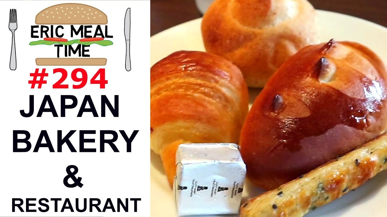 Japan Bakery & Restaurant Eric Meal Time 294 YouTube