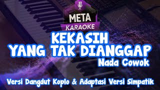 Karaoke Kekasih Yang Tak Dianggap Versi Dangdut Koplo Nada Cowok Adaptasi Versi Simpatik Musik