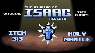  TBOI Item Guides No. 313: Holy Mantle