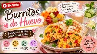 Lunch escolar rápido: Burritos de huevo y tips para mañanas ocupadas
