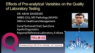 PALM-02  - Effects of Pre-analytical Variables on the Quality of Laboratory Testing