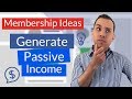 Top 6 Membership Site Ideas For Generating Residual Income Online
