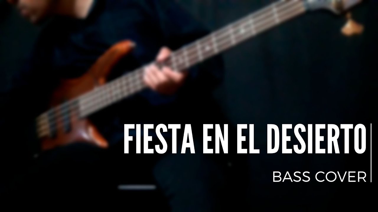 Fiesta en el Desierto - Montesanto (Bass cover)