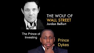 A conversation with the Wolf of Wallstreet Jordan Belfort and Prince Dykes