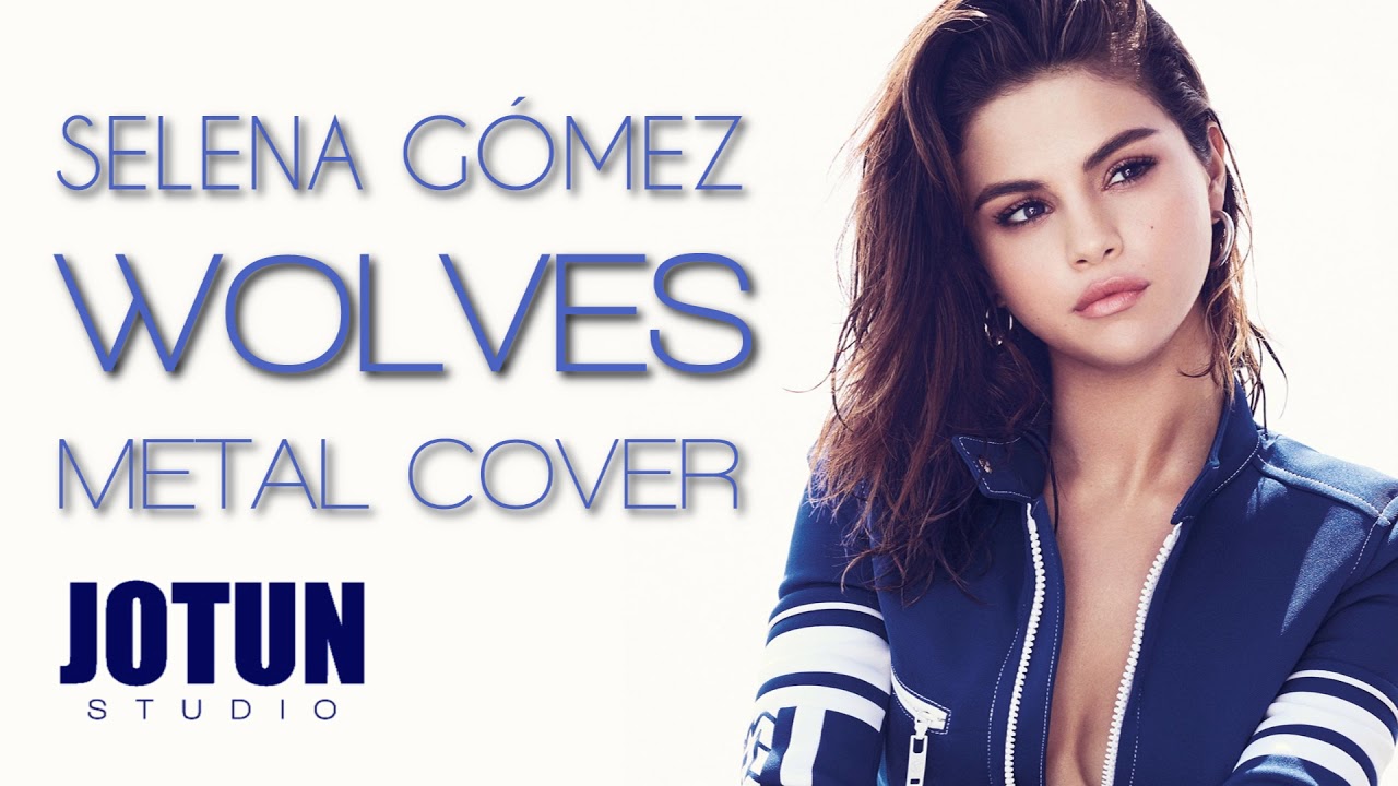 Selena Gomez & Marshmello - Wolves (metal cover)