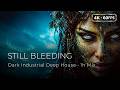 Dark Industrial Deep House Mix 2026 STILL BLEEDING Night Drive Music 4K 60FPS 