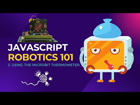 JavasScript Robotics 101: 2. Using the thermometer
