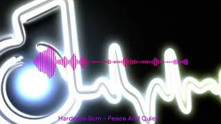 Hardcore Scm - Peace And Quiet - Trance - 2000