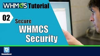 WHMCS Tutorial-2 | Secure your WHMCS - Installation Guide