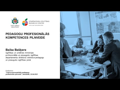 Pedagogu profesionālās kompetences pilnveide (Baiba Bašķere)