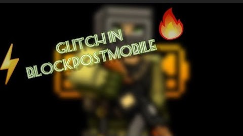 🔥Glitch 🔥| ⚡LeGeNd_YT⚡ | Blockpost Mobile ♥️