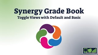 Synergy Grade Book: Default or Basic Views