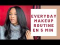 Everyday makeup routine facile en 5 min