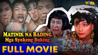 Matinik Na Bading, Mga Syoking Buking FULL MOVIE HD | Leo Martinez, Andrew E., Rufa Mae Quinto