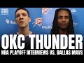 Mark Daigneault &amp; Cason Wallace Discuss OKC Thunder vs. Dallas Mavs Series After Game 1 Win