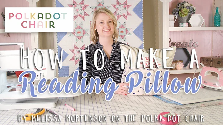 How to Make a Reading Pillow with Melissa Mortenso...