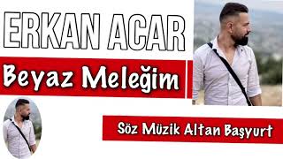 𝗘𝗿𝗸𝗮𝗻 𝗔𝗰𝗮𝗿- Beyaz Meleğim Resimi